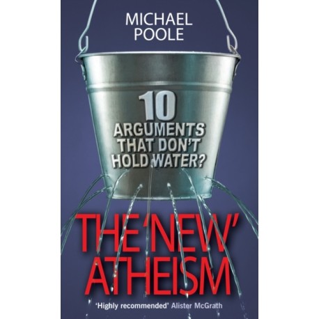 The New Atheism: 10 arguments that don't hold water