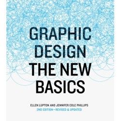 Graphic Design: The New Basics, revised and expanded