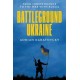 Battleground Ukraine: From Independence to the War with Russia