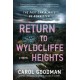 Return to Wyldcliffe Heights: A Novel