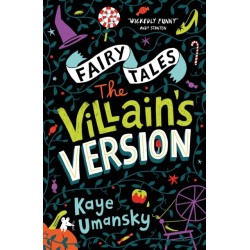 Fairy Tales: The Villain's Version
