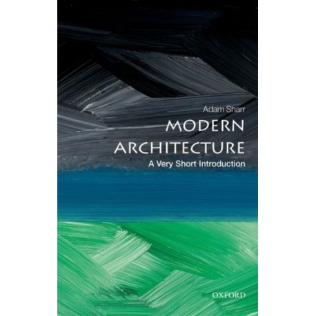 Modern Architecture: A Very Short Introduction
