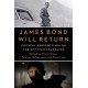 James Bond Will Return: Critical Perspectives on the 007 Film Franchise