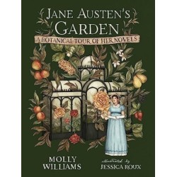 Jane Austen's Garden: A Botanical Tour of the Classic Novels