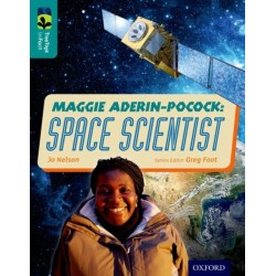 Oxford Reading Tree TreeTops inFact: Level 16: Maggie Aderin-Pocock: Space Scientist