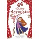 44 Tiny Acrobats