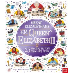 Great Elizabethans: HM Queen Elizabeth II and 25 Amazing Britons from Her Reign
