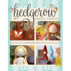 Hedgerow: Stitch and Dress the Beautiful Hedgerow Dolls With All Their Outfits and Accessories