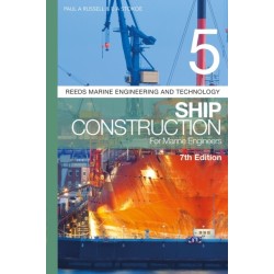 Reeds Vol 5: Ship Construction for Marine Engineers