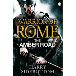 Warrior of Rome VI: The Amber Road