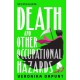 Death and Other Occupational Hazards