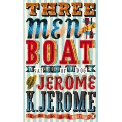 Three Men in a Boat: To Say Nothing of the Dog!