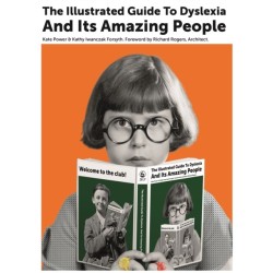 The Illustrated Guide to Dyslexia and Its Amazing People