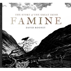 The Story of the Great Irish Famine