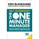 Self Leadership and the One Minute Manager: Gain the Mindset and Skillset for Getting What You Need to Succeed