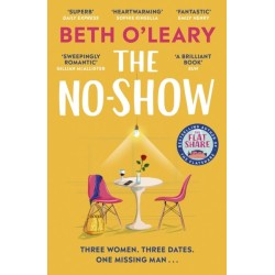 The No-Show: an unexpected love story you'll never forget, from the author of The Flatshare