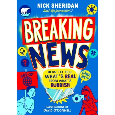 Breaking News: How to Tell What's Real From What's Rubbish