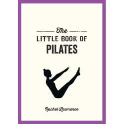The Little Book of Pilates: Illustrated Exercises to Energize Your Mind and Body