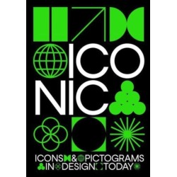 Iconic: Icons & Pictograms in Design Today