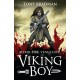 Viking Boy: An epic quest for revenge, featuring Norse myths, Viking warriors and magical beasts, for readers 9, 10, 11, 12