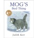 Mog’s Bad Thing