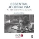 Essential Journalism: The NCTJ Guide for Trainee Journalists