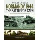 Normandy 1944: The Battle for Caen: Rare Photographs from Wartime Archives
