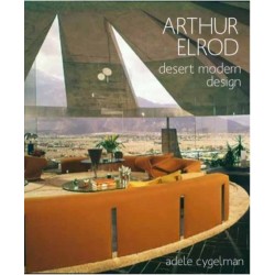 Arthur Elrod: Desert Modern Design