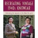 Recreating Vintage 1940s Knitwear: Celebrating the Ingenuity of the Make-Do Spirit