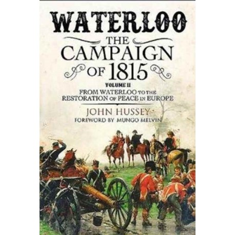 Waterloo: The 1815 Campaign