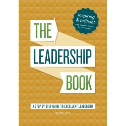The Leadership Book by Neil Jurd: A step by step guide to excellent leadership