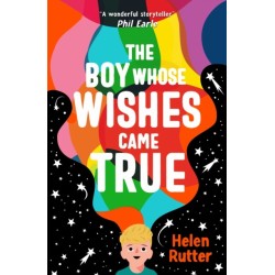The Boy Whose Wishes Came True