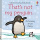 That's not my penguin...: A Christmas and Winter Book for Babies and Toddlers