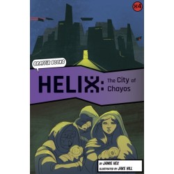 Helix: The City of Chayos (Graphic Reluctant Reader)