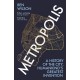 Metropolis: A History of the City, Humankind’s Greatest Invention