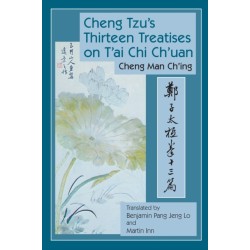 Cheng Tzu's Thirteen Treatises on T'ai Chi Ch'uan