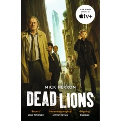 Dead Lions: The bestselling thrillers that inspired the hit Apple TV+ show Slow Horses (Slough House Thriller 2)