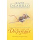 The Tale of Despereaux: Being the Story of a Mouse, a Princess, Some Soup, and a Spool of Thread