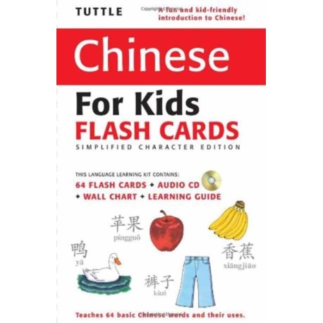 Tuttle Chinese for Kids Flash Cards Kit Vol 1 Simplified Ed: Simplified Characters [Includes 64 Flash Cards, Online Audio, Wall Chart & Learning Guide]