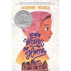 Other Words for Home: A Newbery Honor Award Winner