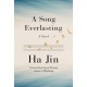 A Song Everlasting: A Novel