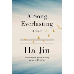 A Song Everlasting: A Novel