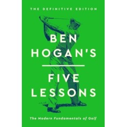 Ben Hogan's Five Lessons