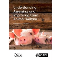 Understanding, Assessing and Improving Farm Animal Welfare