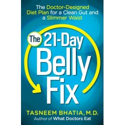 The 21-Day Belly Fix: The Doctor-Designed Diet Plan for a Clean Gut and a Slimmer Waist