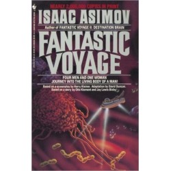 Fantastic Voyage: A Novel