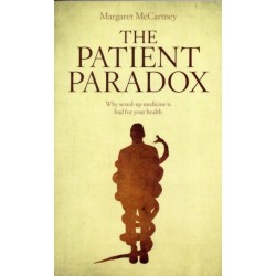 The Patient Paradox: Why Sexed Up Medicine is Bad for Your Health