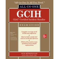 GCIH GIAC Certified Incident Handler All-in-One Exam Guide