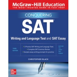 McGraw-Hill Education Conquering the SAT Writing and Language Test and SAT Essay, Third Edition