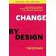 Change by Design, Revised and Updated: How Design Thinking Transforms Organizations and Inspires Innovation